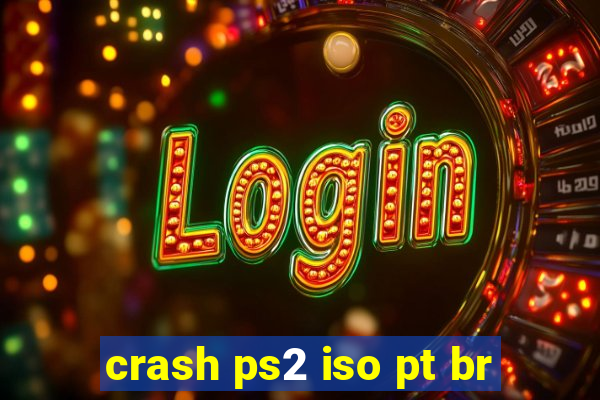 crash ps2 iso pt br